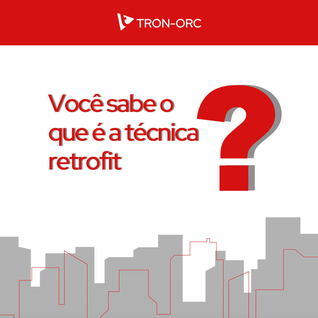 Você sabe o que é a técnica retrofit?