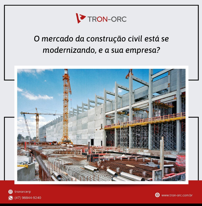 O mercado da construção civil está se modernizando, e a sua empresa?
