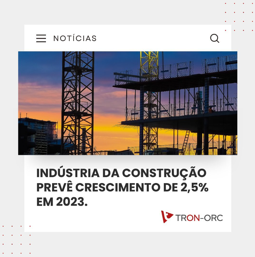 Indústria da construção prevê crescimento de 2,5% em 2023.