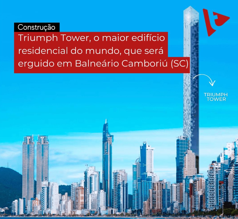 Triumph Tower, o maior edifício residencial do mundo, que será erguida em Balneário Camburiú